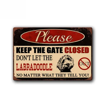 Kapıyı Kapalı tutun İzin Vermeyin Labradoodle Out Komik Köpek İşareti Pet Metal Tabela Vintage Teneke Metal İşareti